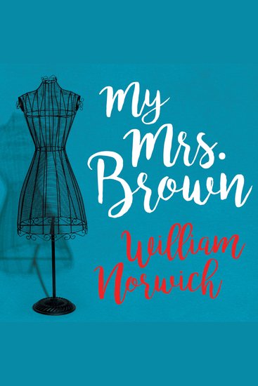 My Mrs Brown - A Novel - cover