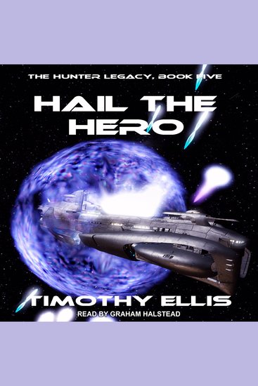 Hail the Hero - The Hunter Legacy Book 5 - cover