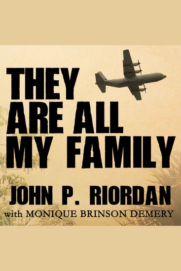 They Are All My Family - A Daring Rescue in the Chaos of Saigon's Fall - cover