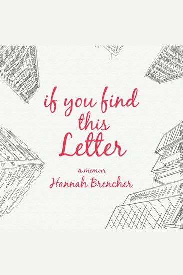 If You Find This Letter - My Journey to Find Purpose Through Hundreds of Letters to Strangers - cover