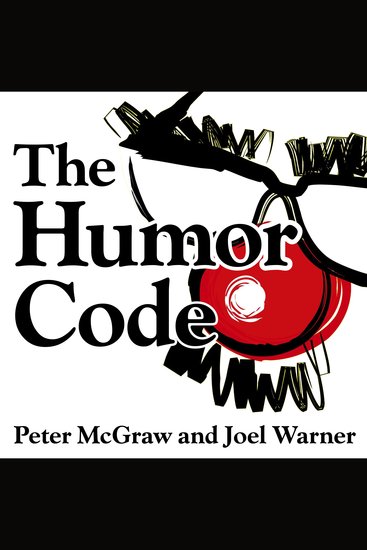 The Humor Code - A Global Search for What Makes Things Funny - cover