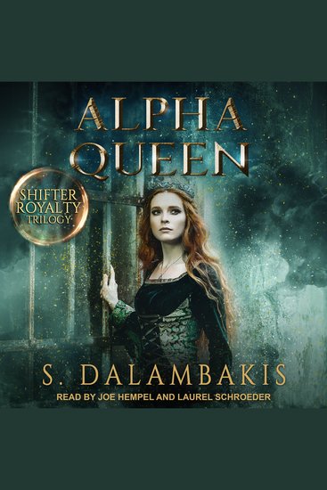 Alpha Queen - Shifter Royalty Trilogy Book 3 - cover