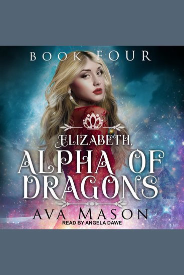 Elizabeth Alpha of Dragons - Book Four - cover