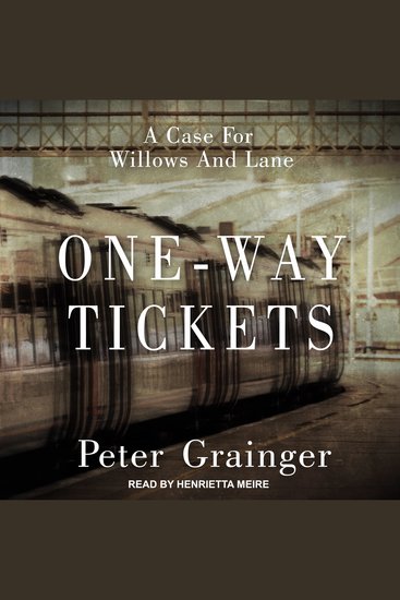 One-way Tickets - A Case For Willows And Lane Book 2 - cover