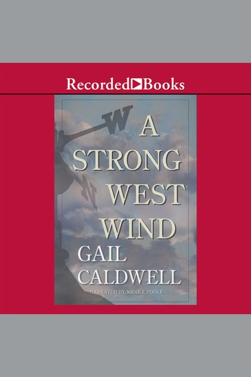 A Strong West Wind - A Memoir - cover