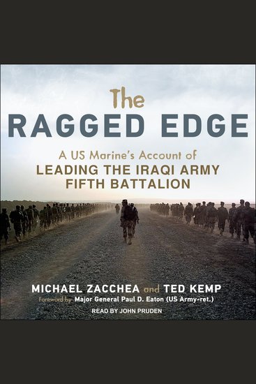 The Ragged Edge - A US Marine’s Account of Leading the Iraqi Army Fifth Battalion - cover