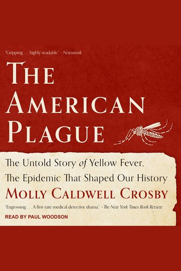 The American Plague - The Untold Story of Yellow Fever The Epidemic That Shaped Our History - cover