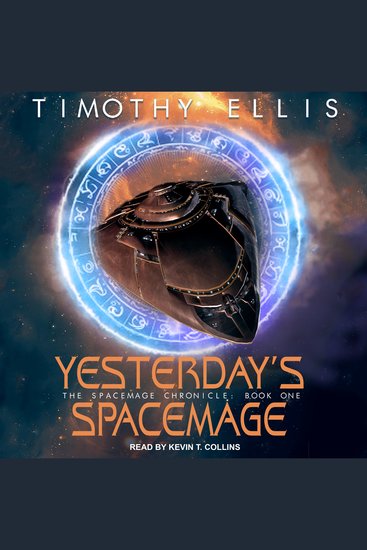 Yesterday's Spacemage - The Spacemage Chronicle Book 1 - cover