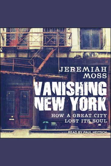 Vanishing New York - How a Great City Lost Its Soul - cover