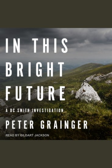 In This Bright Future - A DC Smith Investigation - cover