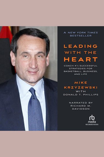 Leading with the Heart - Coach K’s Successful Strategies for Basketball Business and Life - cover