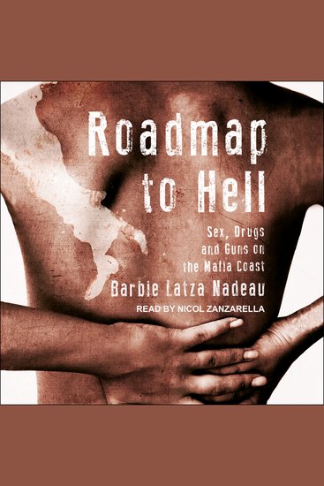 Roadmap to Hell - Sex Drugs and Guns on the Mafia Coast - cover