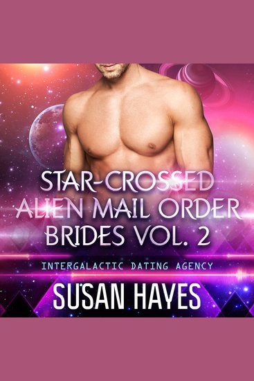 Star-Crossed Alien Mail Order Brides Collection - Vol 2 - cover
