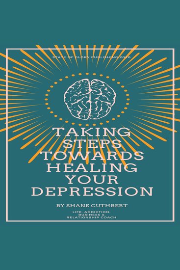 Taking steps towards healing your depression - cover