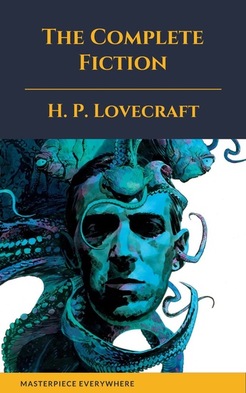 The Complete Fiction of H P Lovecraft - cover
