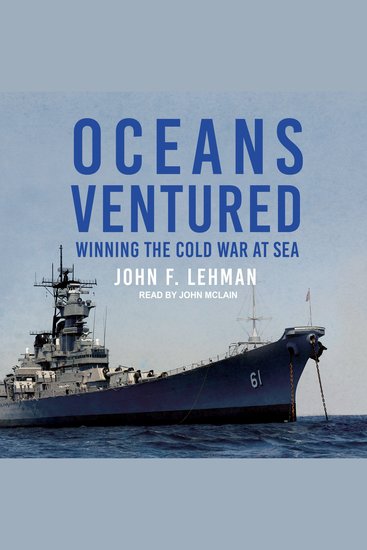 Oceans Ventured - Winning the Cold War at Sea - cover