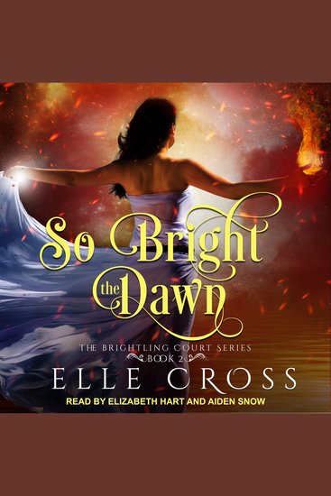 So Bright the Dawn - The Brightling Court Series Book 2 - cover