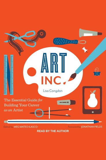 Art Inc - The Essential Guide for Building Your Career as an Artist - cover