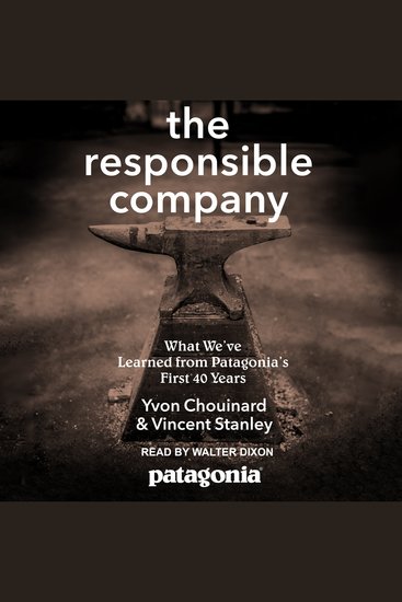 The Responsible Company - What We've Learned From Patagonia's First 40 Years - cover