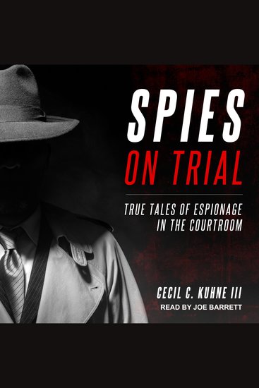 Spies on Trial - True Tales of Espionage in the Courtroom - cover