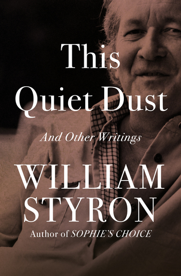 This Quiet Dust - And Other Writings - cover