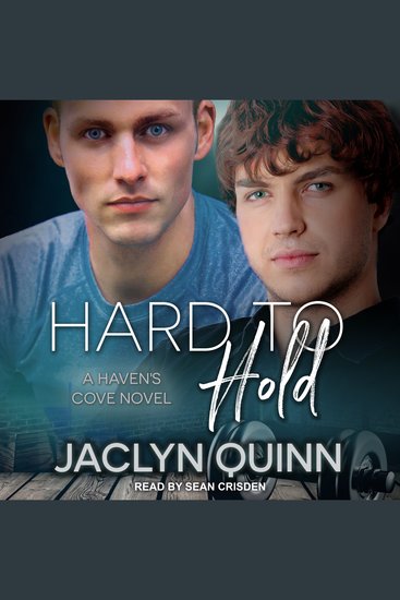 Hard to Hold - A Haven's Cove Novel - cover