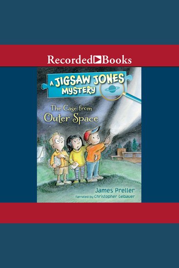 Jigsaw Jones: The Case from Outer Space - A Jigsaw Jones Mystery - cover