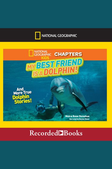 My Best Friend Is a Dolphin! - And More True Dolphin Stories - cover