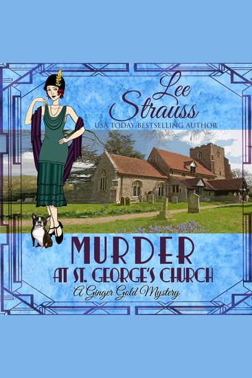 Murder at St George's Church - Ginger Gold Mystery Series Book 7 - cover