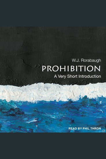 Prohibition - A Very Short Introduction - cover