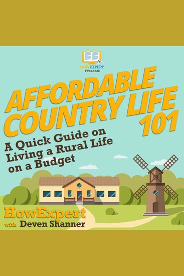 Affordable Country Life 101 - A Quick Guide on Living a Rural Life on a Budget - cover