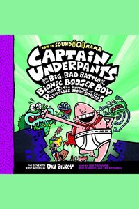 Captain Underpants and the Big Bad Battle of the Bionic Booger Boy Part 2
