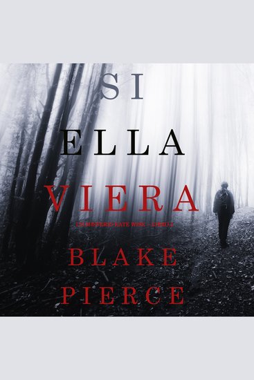 Si Ella Viera (Un Misterio Kate Wise—Libro 2) - cover