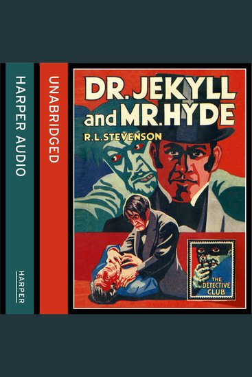 Strange Case of Dr Jekyll and Mr Hyde (The Detective Club) - cover