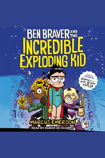 Ben Braver and the Incredible Exploding Kid - cover