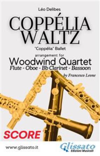 Coppélia Waltz - Woodwind Quartet (Score) - "Coppélia" Ballet - cover