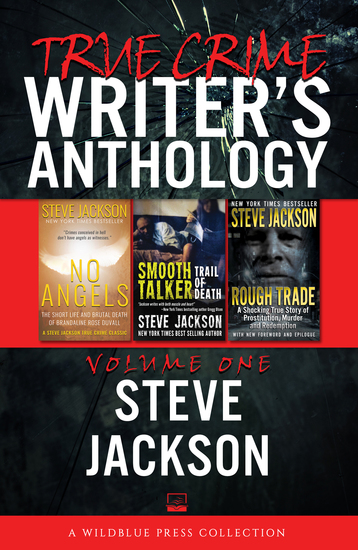 True Crime Writers Anthology Volume One - Steve Jackson - cover