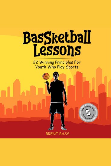 BasSketball Lessons - 22 Winning Principles For Youth Who Play Sports - cover