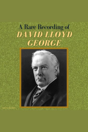 A Rare Recording of David Lloyd George - cover