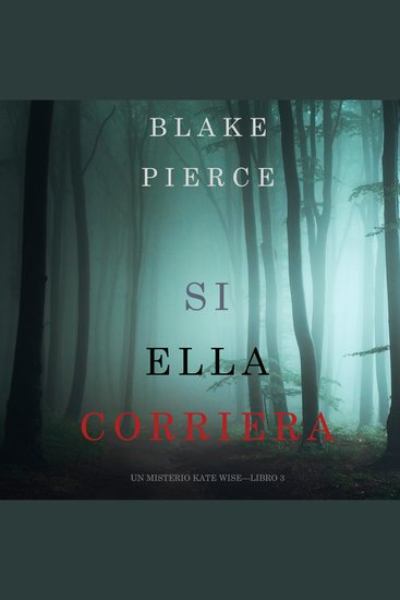 If She Ran (A Kate Wise Mystery—Book 3) - cover