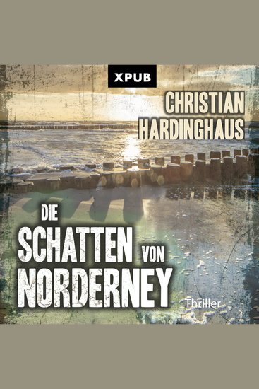 Die Schatten von Norderney - Ebbe und Wut – mörderische Gezeiten - cover