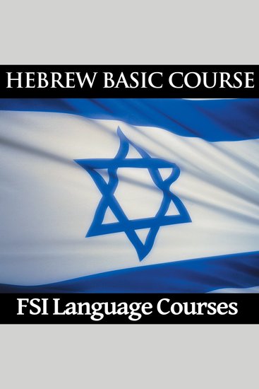 Hebrew Basic Course - FSI Language Courses - cover