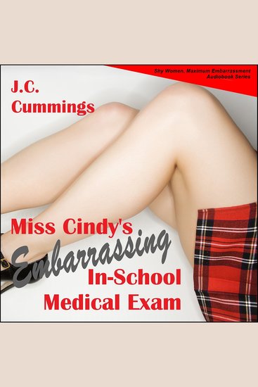 Miss Cindy’s Embarrassing In-School Medical Exam - cover