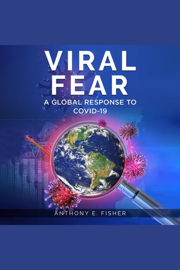 Viral Fear - A Global Response to Covid-19 - cover