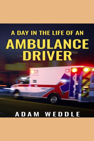 A Day In The Life Of An Ambulance Driver - cover