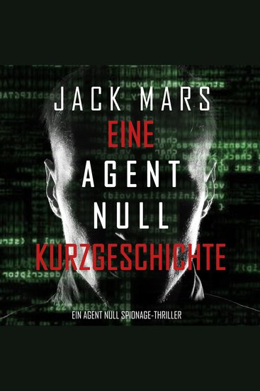 Agent Zero Short Story An (An Agent Zero Spy Thriller) - cover