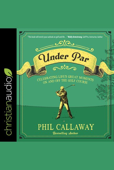 Under Par - Celebrating Life's Great Moments On and Off the Golf Course - cover