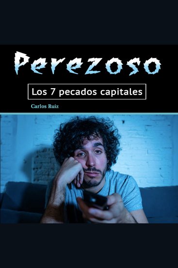 Perezoso - Los 7 pecados capitales (Spanish Edition) - cover