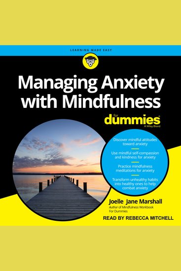 Managing Anxiety with Mindfulness For Dummies - A Wiley Brand - cover