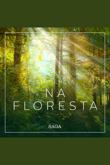 Ambiência - Na Floresta - Saga Sounds - cover